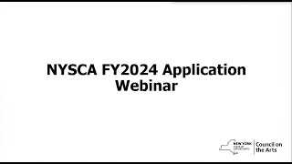 NYSCA FY2024 Application Webinar