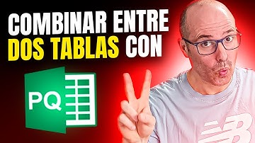 Cómo Combinar Tablas con Power Query en Excel