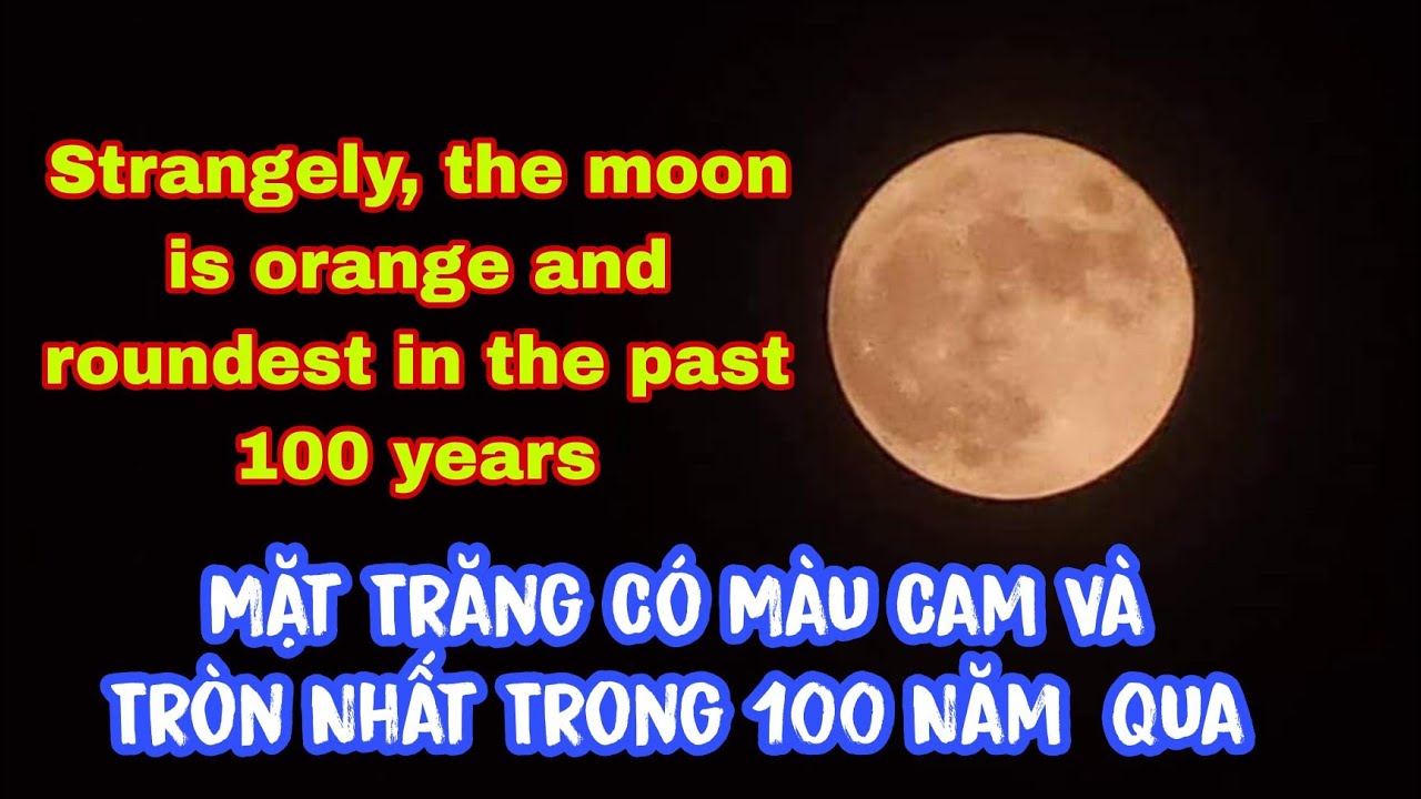 Strangely The Moon Is Orange And Roundest In The Past 100 Years YouTube the-moon-is-orange-youtube