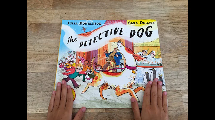 Julia Donaldson, Sara Ogilvie - The Detective Dog ...