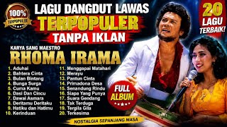 KUMPULAN LAGU RHOMA IRAMA FULL ALBUM   DERITA - NASIBKU - PEDIH   TERBARU TANPA IKLAN ❤️🔥