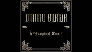 Dimmu Borgir - Interdimensional Summit (Full Single) 2018