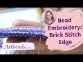 Bead Embroidery 101: Brick Stitch Edge