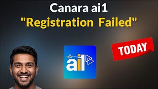 Famous Canara ai1 - Your registration  failed - Fix Profile