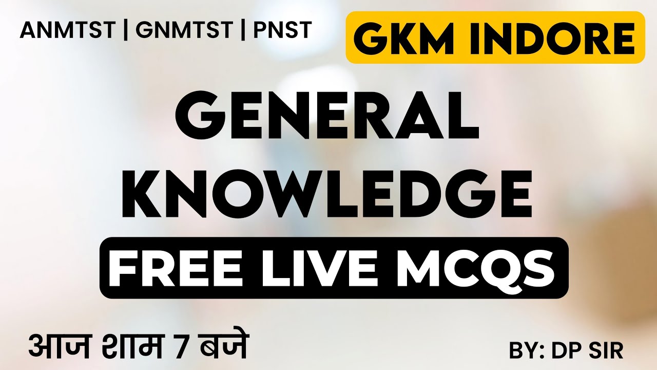 MP PNST GENERAL KNOWLEDGE FREE LIVE CLASSES| PNST GK CLASSES | NURSING ...