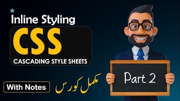 Inline CSS | Part 2 | Styling, Syntax, & Style Attribute | CSS course + Notes in Hindi/Urdu