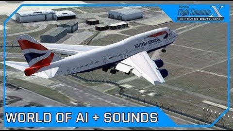 How to set up EVERY World of AI airline with REALISTIC SOUNDS - FSX & FS2004 | Drawyah