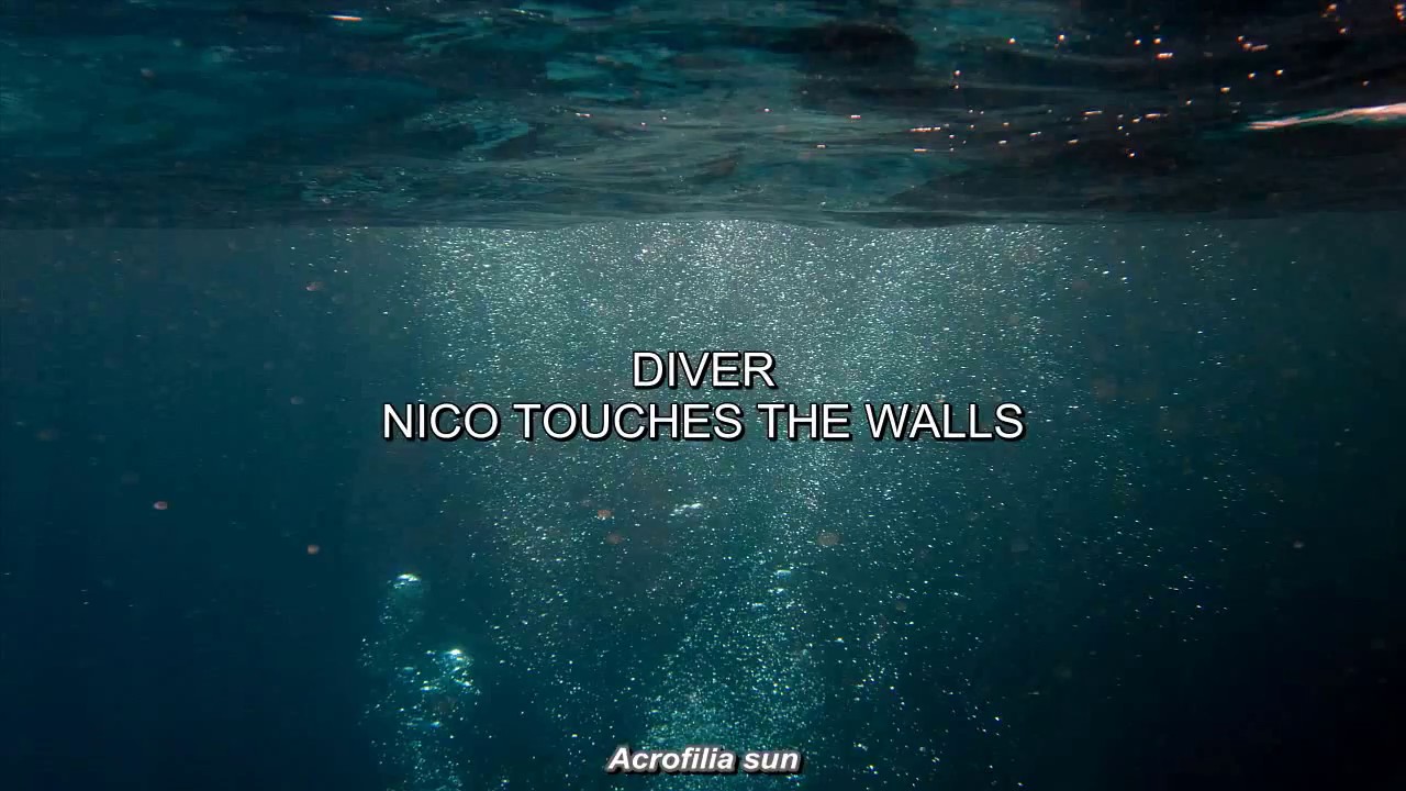 Diver Nico Touches The Walls Sub Espanol Youtube