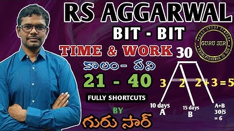 Time & Work 21 to 40 || RS Agarwal Bit-Bit by GURU SIR