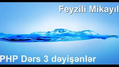 PHP dersleri 3 - dəyişənlər