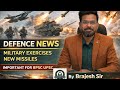Missiles, Military Drills &amp; More 🚀 | Defence News for UPSC/BPSC