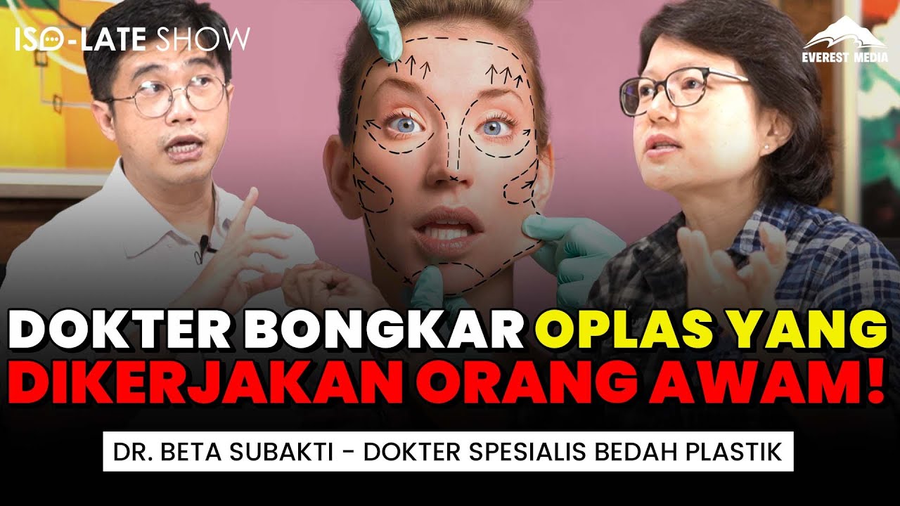 DR.BETA TANGANI KASUS OPLAS GAGAL DI INDO? ADA PEJABAT JUGA?! - Iso-Late Show #everestmedia #oplas