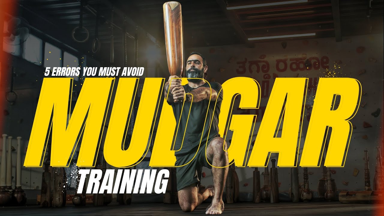 5 Common Mudgar Training Mistakes (And How to Fix Them)