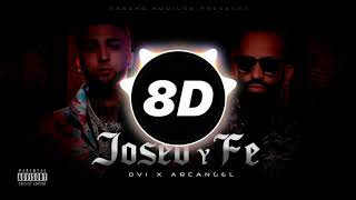 Ovi x Arcangel - Joseo Y Fe - Audio 8D (USA AUDIFONOS)