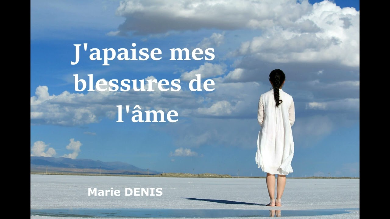 J'apaise mes blessures de l'âme