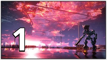 ARMORED CORE 6 Fires of Rubicon | Walkthrough Part 1 | Best Mech Game! [4K 60FPS]