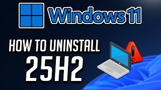 Celebrity How To Uninstall 25H2 Update On Windows 11 -Tutorial 💻 Wealth