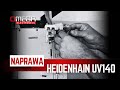NAPRAWA HEIDENHAIN UV140 | SERWIS HEIDENHAIN | OMEGA ELECTRONICS