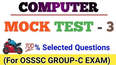 COMPUTER MOCK TEST - 3 For OSSSC GROUP-C EXAM | ARI|AMIN|SFS|EC|FOREST GUARD |