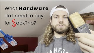 What Hardware Do I Need? Get Started with JackTrip