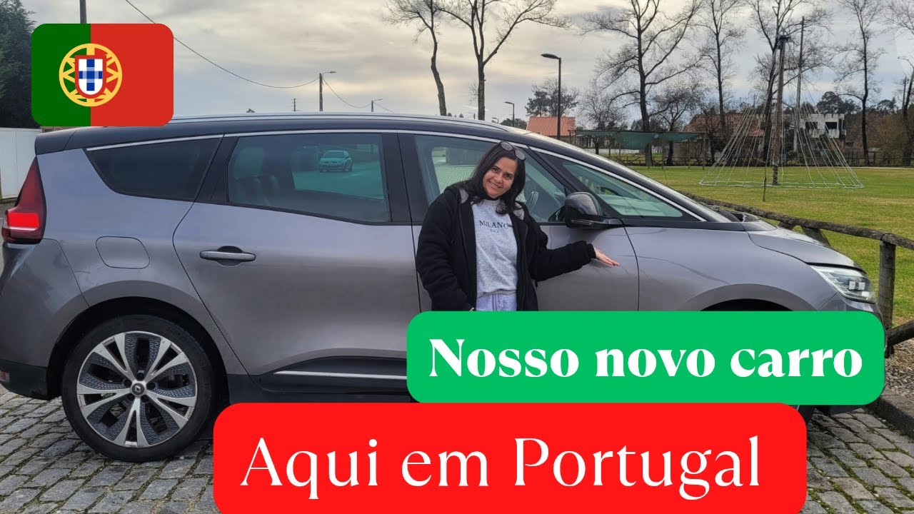 Porque compramos mais um carro aqui em Portugal? 🇧🇷 🇵🇹