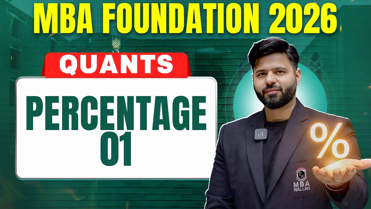 Percentage Ep 01 | CAT 2026 Quants🔥 | Basics to Advanced | MBA Maha Foundation | MBA Wallah