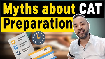 Myths About CAT Exam Preparation | 4 things to know before starting CAT Preparation