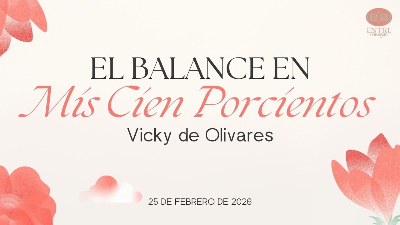 Vicky de Olivares - El balance en mis cien porcientos