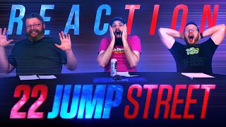 22 Jump Street - Movie REACTION!!