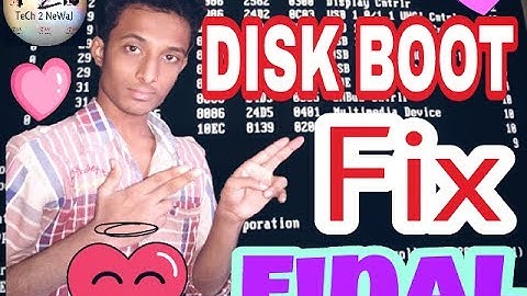 DISK BOOT FAILURE INSERT SYSTEM DISK AND PRESS ENTER - ((FIX)) ,TROUBLESHOOT 1ST VIDEO