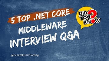 5 Middleware Interview Questions Every .NET Dev Should Know!