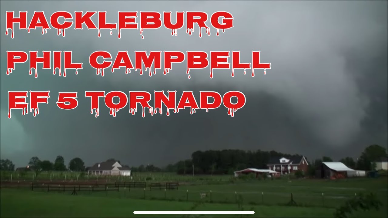 The 2011 Super Outbreak The Hackleburg/Phil Campbell/Tanner EF5
