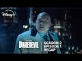 Vincent D'Onofrio Recaps S2 E1 The Northern Star | Daredevil: Born Again Official Podcast