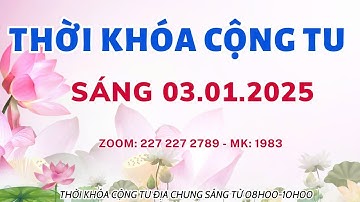 [🔴] TRỰC TIẾP THỜI KHÓA CỘNG TU ĐỊA CHUNG SÁNG THỨ 6 NGÀY 03/01/2025