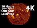 4K UHD 10 hours - The Sun & Space Wind Audio - relaxing, meditation, nature