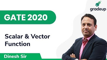 GATE 2020 | Engg. Maths | Class- 16 | Scalar and Vector Function