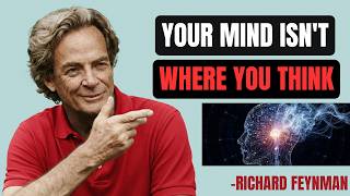 Where Is Your Mind, Really? — Feynman’s Shocking Discovery