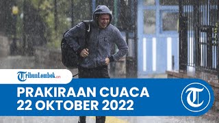Prakiraan Cuaca BMKG Sabtu 22 Oktober 2022, Sejumlah Wilayah Termasuk NTB Diprediksi Hujan Lebat