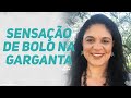 Bolo na Garganta o tempo todo?| Dra. Anna Luyza Aguiar