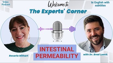 Intestinal Permeability, with Clinical Nutritionist Dr. Brad Leech