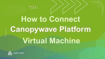 Connect & Use Canopywave Platform Virtual Machine | Step-by-Step Cloud VM Tutorial
