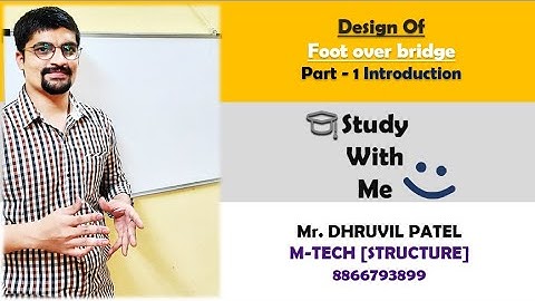 Design Steel Structure [Foot over Bridge]