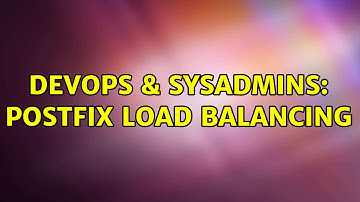 DevOps & SysAdmins: Postfix load balancing (2 Solutions!!)