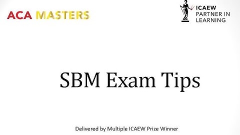 How to Pass the ICAEW ACA Strategic Business Management (SBM) Exam