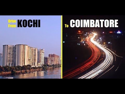 KOCHI To COIMBATORE | Drive From Kochi To Coimbatore - YouTube