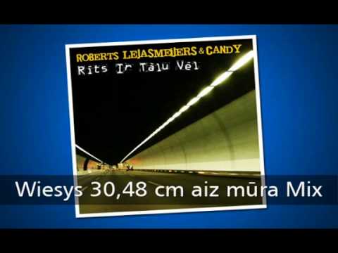 Roberts Lejasmeijers & Candy - Rts ir tlu vl (DJ Wiesys 30,48 centimetru aiz mra Mix)