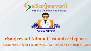 Download and Customize Admin Reports using Consultation Summary in eSanjeevani2.0 Admin Login
