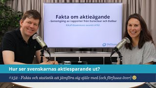 #152 - Hur ser svenskarnas aktiesparande ut? | Statistik att jämföra sig med och förfasas lite över😊