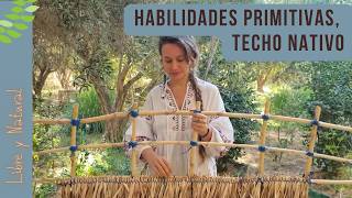 Techo con papiro y bambú | habilidades primitivas