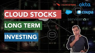 Cloud Stocks for Long Term Investing. Growth engine for your Portfolio